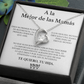 Collar Corazón - A La Mejor Mamá - Tu Hija