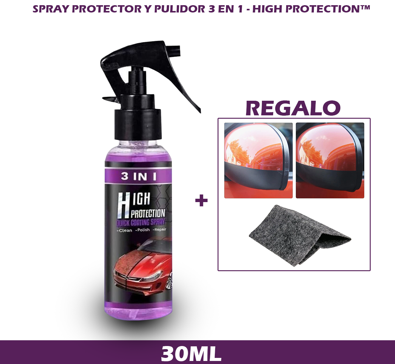 SPRAY PROTECTOR Y PULIDOR 3 EN 1 - HIGH PROTECTION™